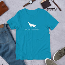 Load image into Gallery viewer, Don't B Prey Short-Sleeve Unisex T-Shirt