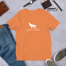 Load image into Gallery viewer, Don't B Prey Short-Sleeve Unisex T-Shirt