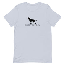 Load image into Gallery viewer, Don't B Prey Short-Sleeve Unisex T-Shirt