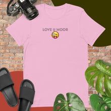 Load image into Gallery viewer, Love U Moor Short-Sleeve Unisex T-Shirt