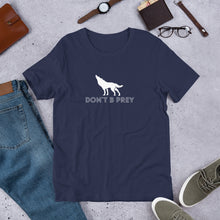 Load image into Gallery viewer, Don't B Prey Short-Sleeve Unisex T-Shirt