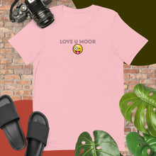 Load image into Gallery viewer, Love U Moor Short-Sleeve Unisex T-Shirt