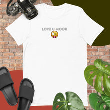 Load image into Gallery viewer, Love U Moor Short-Sleeve Unisex T-Shirt